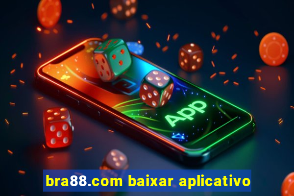 bra88.com baixar aplicativo